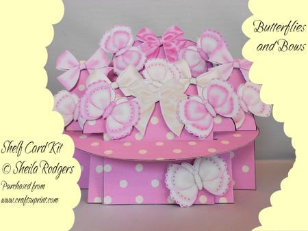 Butterflies and Bows Shelf Card Kit