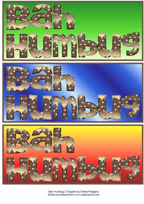 Bah Humbug 2 Toppers