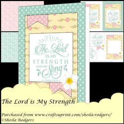 THE LORD IS MY STRENGTH