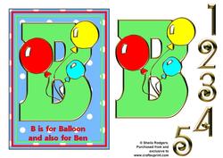 B is for Balloon and Ben
