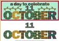 DAY OF THE YEAR - OCTOBER 11