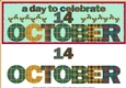 DAY OF THE YEAR - OCTOBER 14