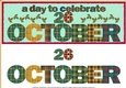 DAY OF THE YEAR - OCTOBER 26