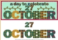 DAY OF THE YEAR - OCTOBER 27