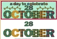 DAY OF THE YEAR - OCTOBER 28