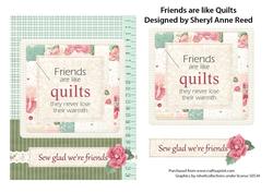 Friends Are Like Quilts