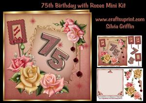 75th Birthday with Roses Mini Kit