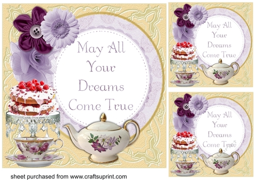 3 Tea time May all your dreams come true card front/toppers