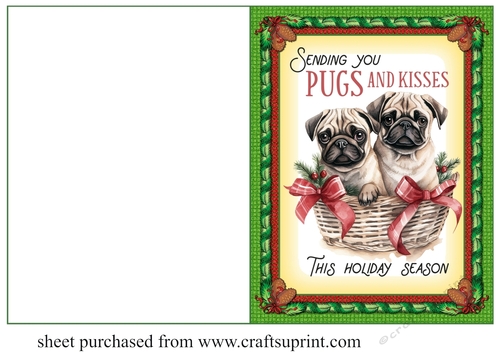 Sending you Christmas Pugs and kisses cut and fold card