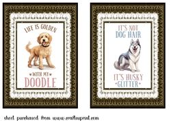 2 Dog quote toppers (7x5 aprox)3