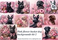 Pink floral basket dog backgrounds kit 2