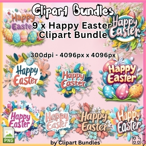 9 x Happy Easter Clipart Bundle (4096px x 4096px, 300dpi, .png file)