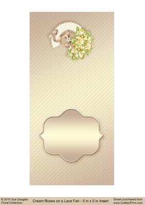 Cream Roses on a Lace Fan Matching 5” x 5” Insert