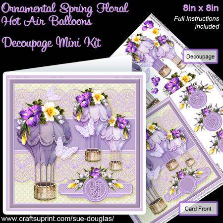 Ornamental Spring Floral Hot Air Balloons 8x8 Decoupage Kit