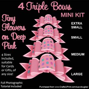 4 Triple Bows Mini Kit - Tiny Flowers on Deep Pink