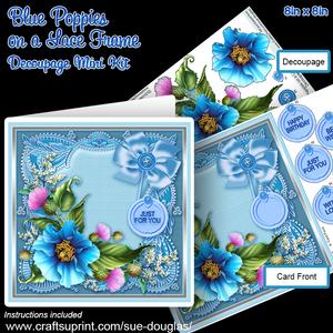 Blue Poppies on a Lace Frame 8in x 8in Decoupage Mini Kit