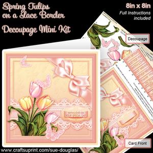 Spring Tulips on a Lace Border 8in x 8in Decoupage Mini Kit