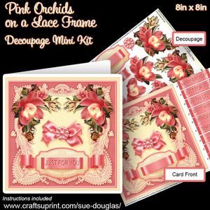 Pink Orchids on a Lace Frame 8in x 8in Decoupage Mini Kit