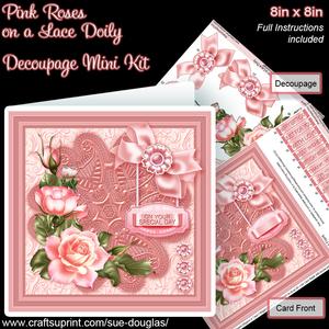 Pink Roses on a Lace Doily 8in x 8in Decoupage Mini Kit
