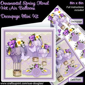 Ornamental Spring Floral Hot Air Balloons 8x8 Decoupage Kit
