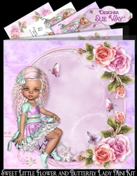 Sweet Little Flower and Butterfly Lady Mini Kit