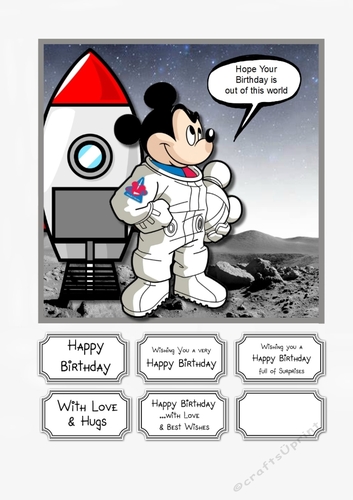 Mickey Mouse hope your Birthday is out of this world