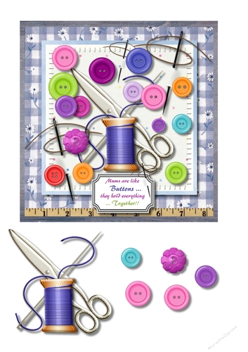 Mums are like buttons... they hold everything...together!!