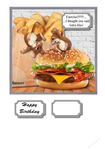Exercise????....I thought you said extra fries