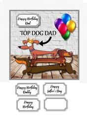 Top Dog Dad Birthday or Fathers Day