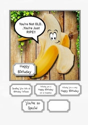 Youre Not Old.....Youre Just Ripe!