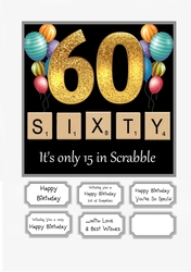 Sixty Its only 15 in Scrabble
