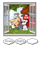 Can I come out of the doghouse yet?