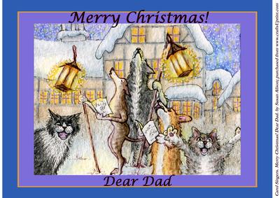 Carol Singers - Howls & Yowls Merry Christmas! Dear Dad