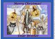 Carol Singers - Howls & Yowls Merry Christmas! Dear Brother