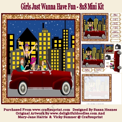 Girls Just Wanna Have Fun - 8x8 Mini Kit