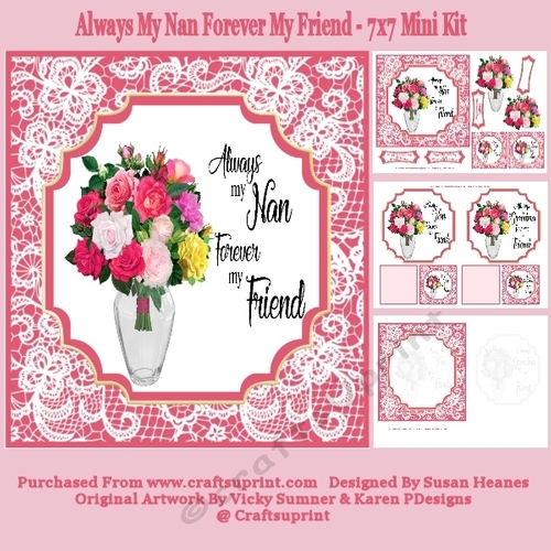 Always My Nan Forever My Friend - 7x7 Mini Kit