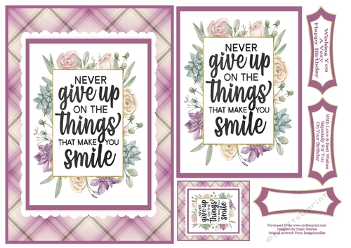 Never Give Up On The Things That Make You Smile! 