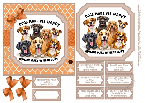 Dogs Make Me Happy - 6x6