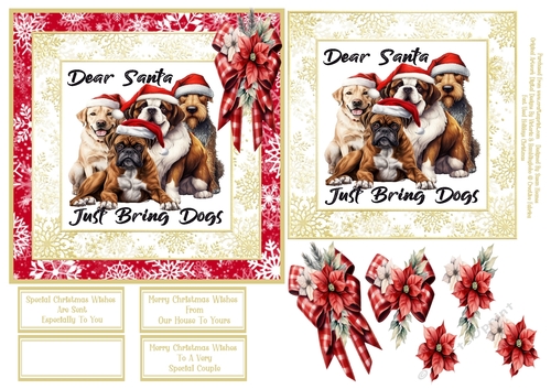Dear Santa, Just Bring Dogs - 6x6