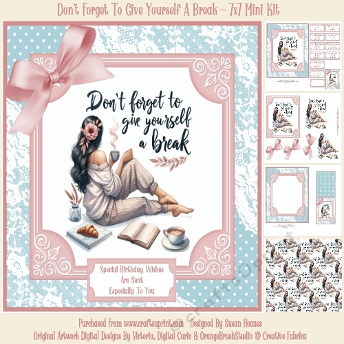 cup1392032_846 - Dont Forget To Give Yourself A Break - 7x7 Mini Kit