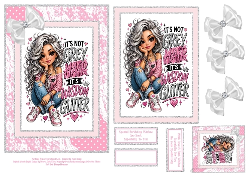 Its Not Grey Hair Its Wisdom Glitter - 5x7 
