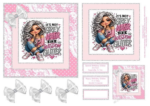 Its Not Grey Hair Its Wisdom Glitter - 6x6
