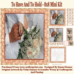 To Have And To Hold - 8x8 Mini Kit