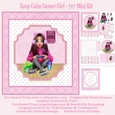 Keep Calm Gamer Girl - 7x7 Mini Kit