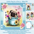 Little Pug In A Pot 3 - Mini Kit