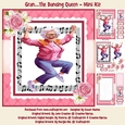Gran...The Dancing Queen - Mini Kit