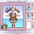 Grandpa, Loves A Challenge - Mini Kit