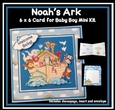 Noahs Ark 6 x 6 card for Baby Boy Mini Kit