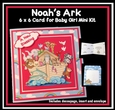 Noahs Ark 6 x 6 card for Baby Girl Mini Kit