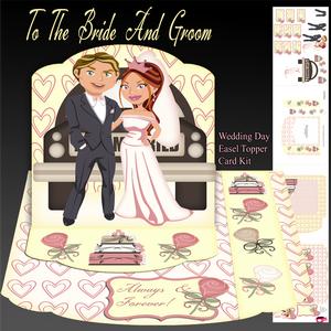 The Bride and Groom Wedding Easel Topper Card Kit